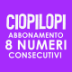 ABBONAMENTO CIOPILOPI 8 NUMERI